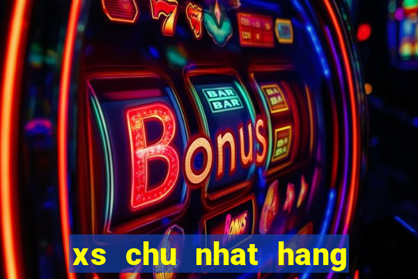 xs chu nhat hang tuan mt