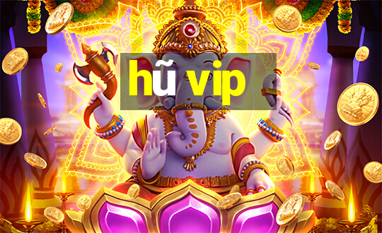 hũ vip