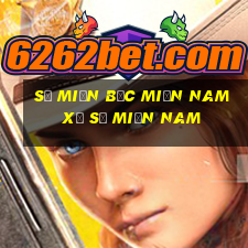 số miền bắc miền nam xổ số miền nam