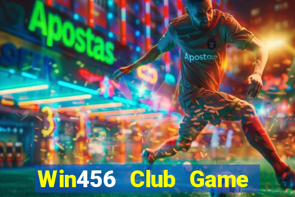 Win456 Club Game Bài Chơi Với Bạn Bè