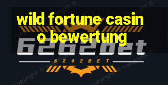 wild fortune casino bewertung