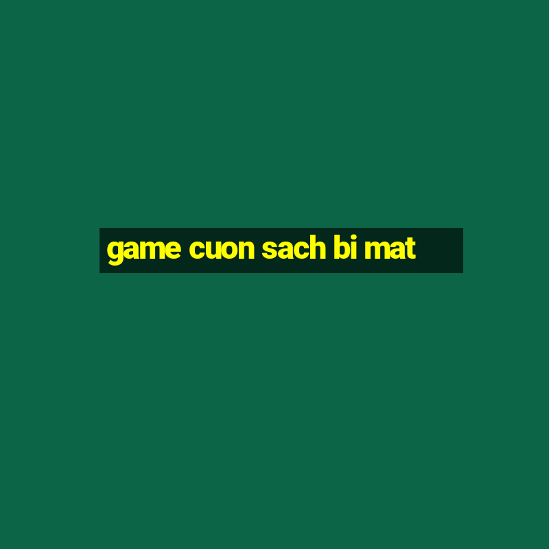 game cuon sach bi mat