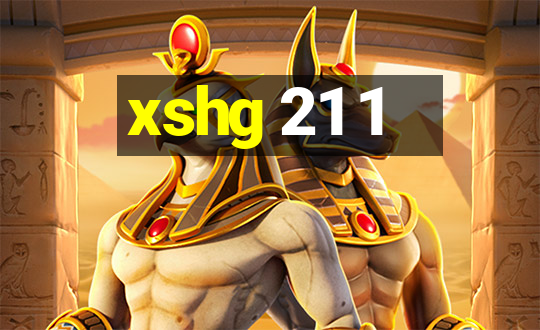 xshg 21 1