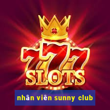 nhân viên sunny club