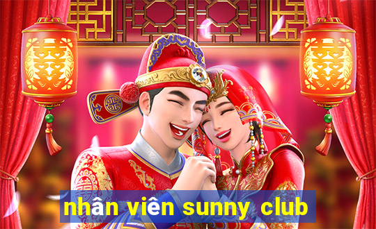 nhân viên sunny club