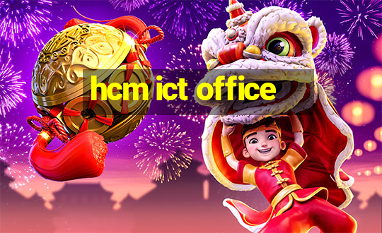 hcm ict office