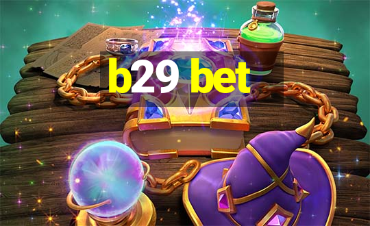 b29 bet