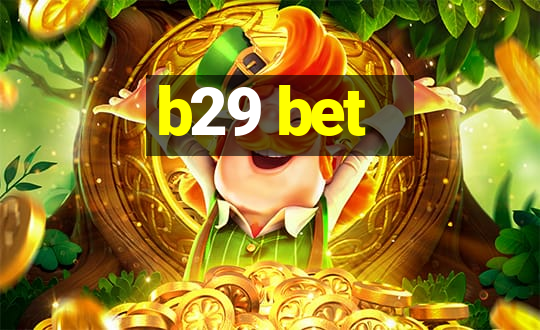 b29 bet