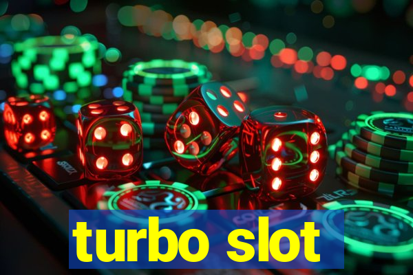 turbo slot