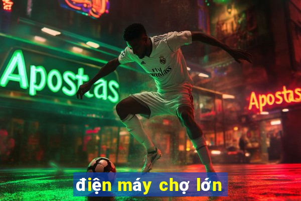 điện máy chợ lớn