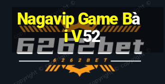 Nagavip Game Bài V52