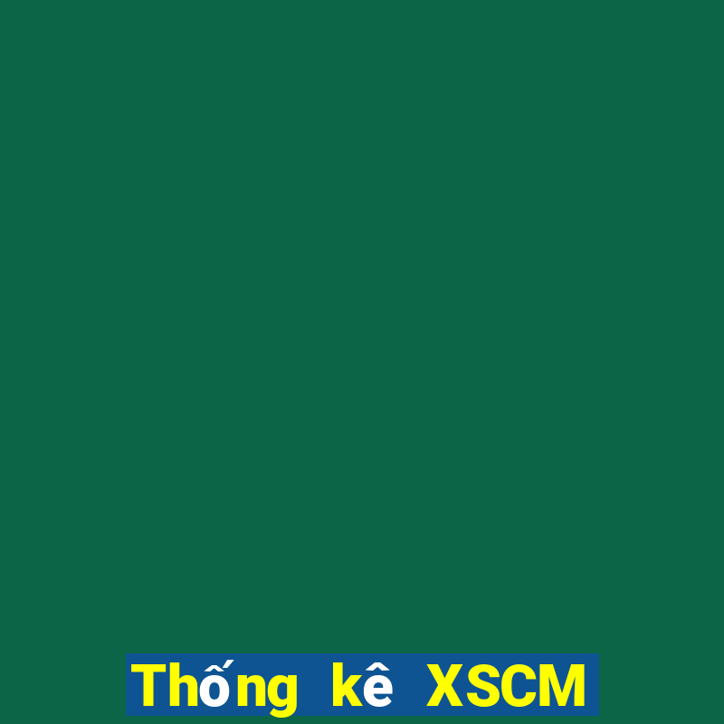 Thống kê XSCM Chủ Nhật