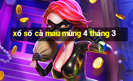 xổ số cà mau mùng 4 tháng 3