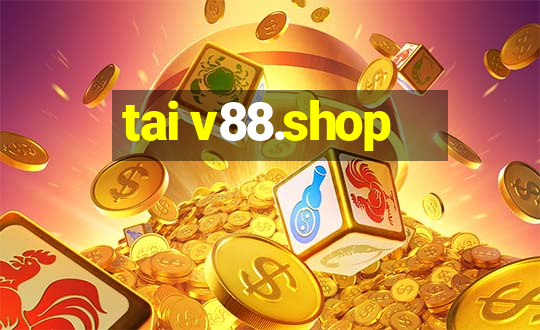 tai v88.shop