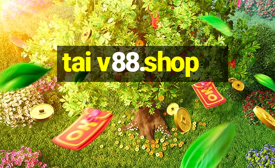 tai v88.shop