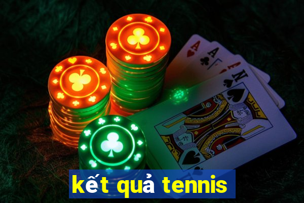 kết quả tennis