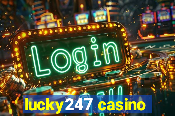 lucky247 casino