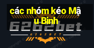 các nhóm kéo Mậu Binh