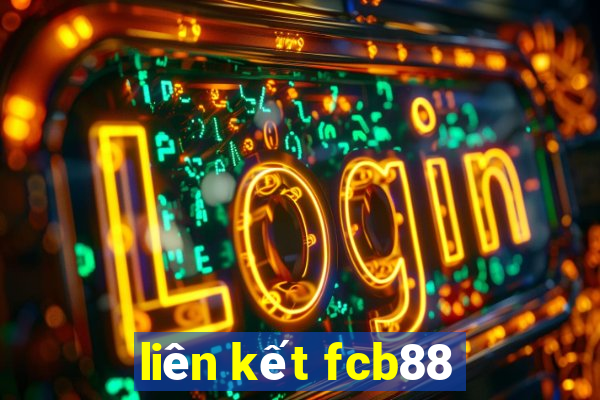 liên kết fcb88