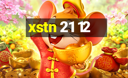 xstn 21 12