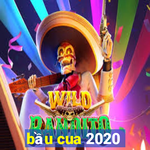 bầu cua 2020