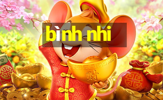 bình nhi