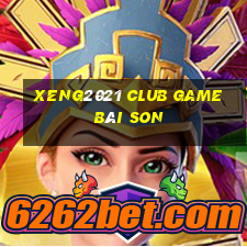 Xeng2021 Club Game Bài Son