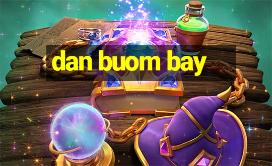 dan buom bay