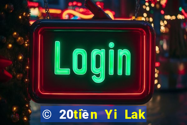 © 20tiền Yi Lak Cai Đăng ký