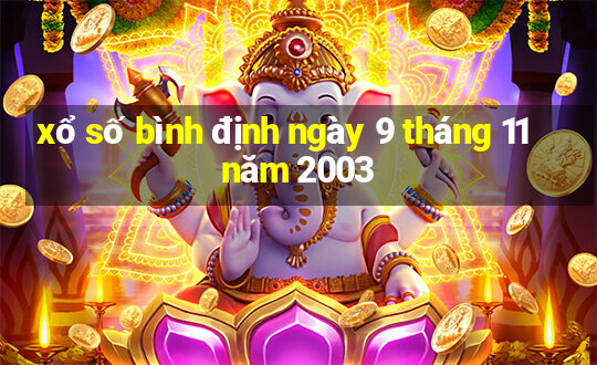 xổ số bình định ngày 9 tháng 11 năm 2003