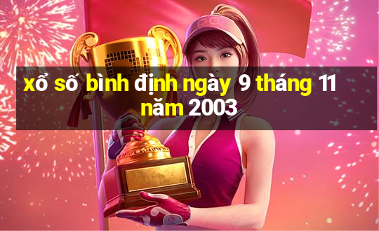 xổ số bình định ngày 9 tháng 11 năm 2003