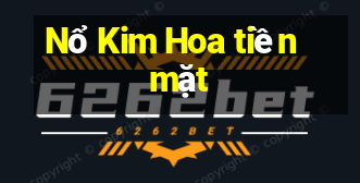 Nổ Kim Hoa tiền mặt