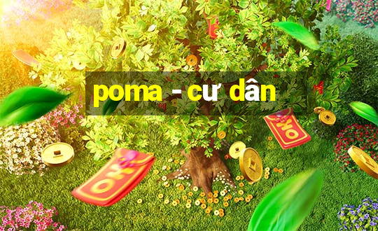 poma - cư dân