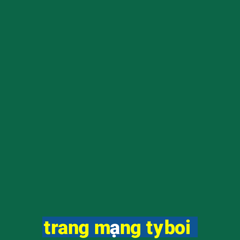 trang mạng tyboi