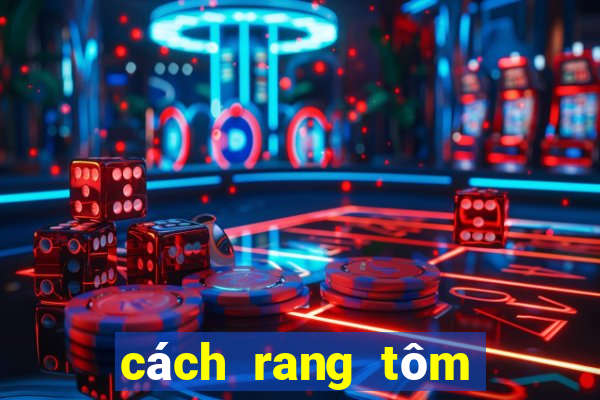 cách rang tôm hành ngon