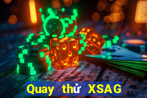 Quay thử XSAG thứ hai