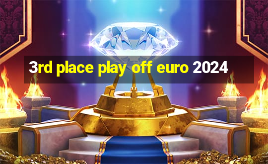 3rd place play off euro 2024