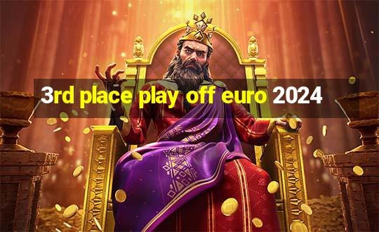 3rd place play off euro 2024