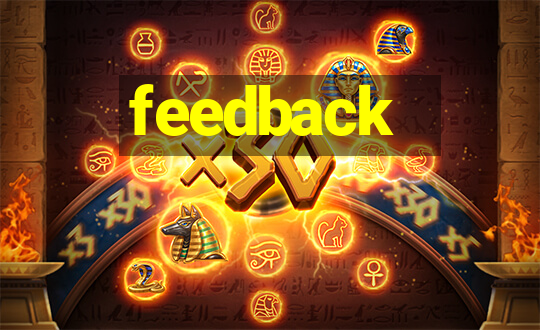 feedback