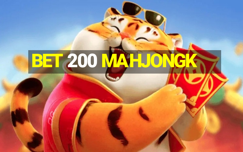 BET 200 MAHJONGK