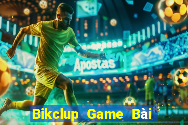 Bikclup Game Bài Ma Cao