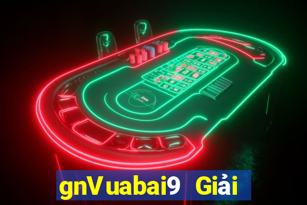 gnVuabai9 Giải trí Uy tín