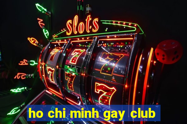 ho chi minh gay club