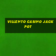 villento casino jackpot