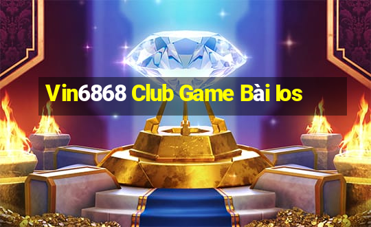 Vin6868 Club Game Bài Ios