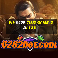 Vin6868 Club Game Bài Ios