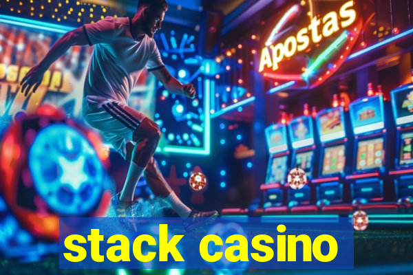 stack casino