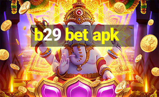 b29 bet apk