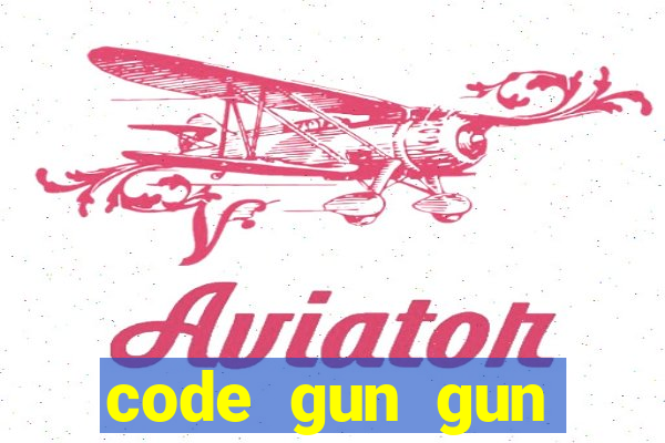 code gun gun mobile 2021