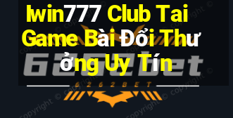 Iwin777 Club Tai Game Bài Đổi Thưởng Uy Tín